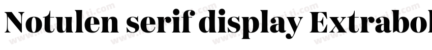 Notulen serif display Extrabold字体转换